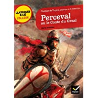 Perceval ou le Conte du Graal (Classiques &amp- Cie Collège)